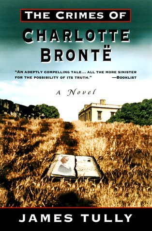 Stock image for The Crimes of Charlotte Bronte for sale by Wonder Book
