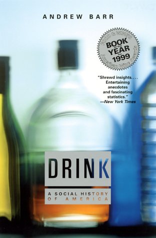 Imagen de archivo de Drink : A Social History of America a la venta por Better World Books: West