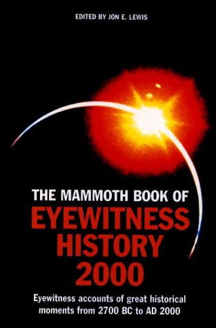 Stock image for The Mammoth Book of Eyewitness History to 2000 (Mammoth Books) for sale by Hippo Books