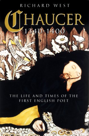 Imagen de archivo de Chaucer, 1340-1400 : The Life and Times of the First English Poet a la venta por Better World Books: West