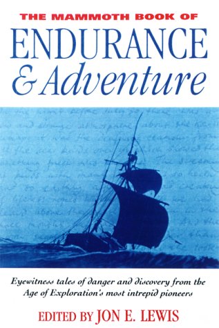 The Mammoth Book of Endurance and Adventure - Lewis, Jon E. (editor)