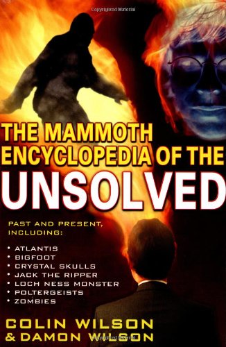 Imagen de archivo de Mammoth Encyclopedia of the Unsolved a la venta por SecondSale