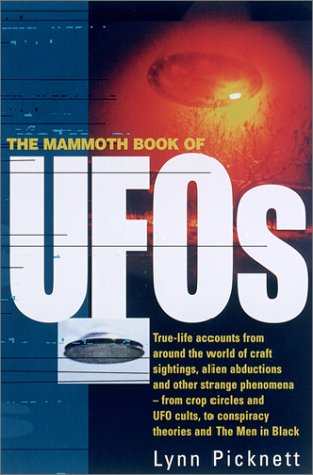 9780786708000: The Mammoth Book of UFOs