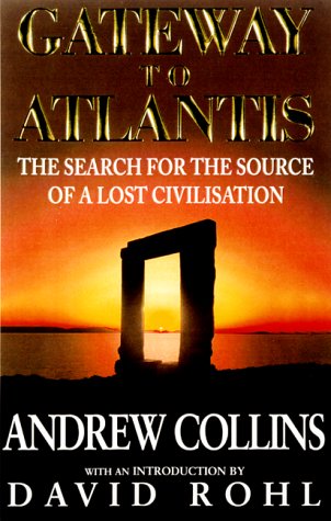 9780786708109: Gateway to Atlantis: The Search for the Source of a Lost Civilization