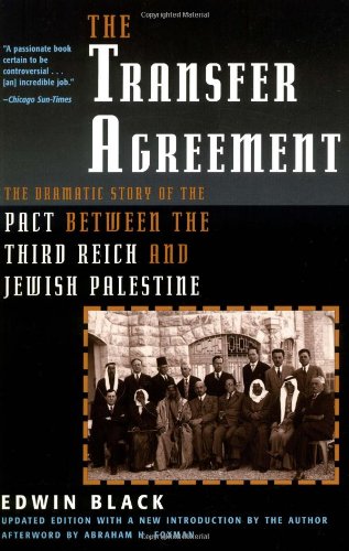 9780786708413: The Transfer Agreement: The Dramatic Story of the Pact Between the Third Reich and Jewish Palestine