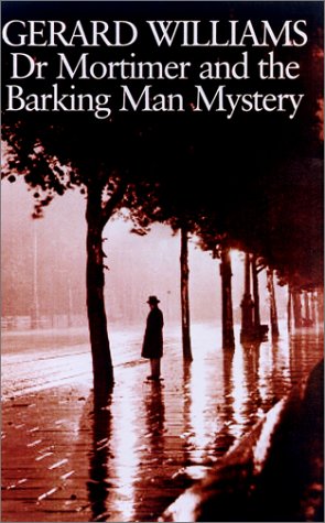 Stock image for Dr. Mortimer and the Barking Man Mystery for sale by WorldofBooks