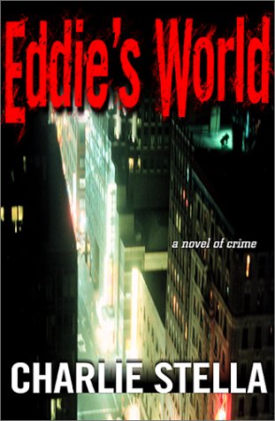 Imagen de archivo de Eddie's World: A Novel of Crime a la venta por Wonder Book