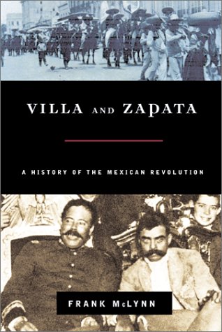 Beispielbild fr Villa and Zapata: A History of the Mexican Revolution zum Verkauf von Friends of  Pima County Public Library