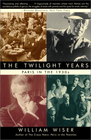 Imagen de archivo de Twilight Years : Paris in The 1930s a la venta por Better World Books