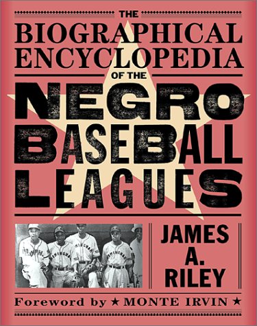 Beispielbild fr The Biographical Encyclopedia of the Negro Baseball Leagues zum Verkauf von Better World Books
