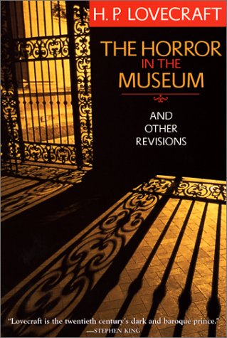 9780786709649: The Horror in the Museum: And Other Revisions