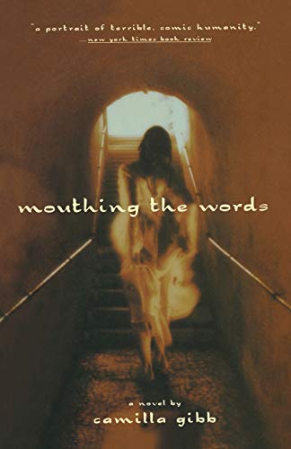 Beispielbild fr Mouthing the Words: A Novel zum Verkauf von SecondSale