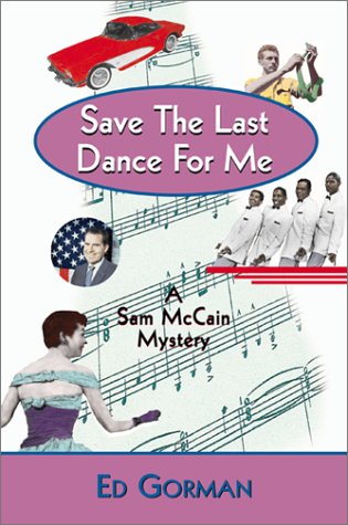 Stock image for Save the Last Dance for Me: A Sam McCain Mystery for sale by OwlsBooks