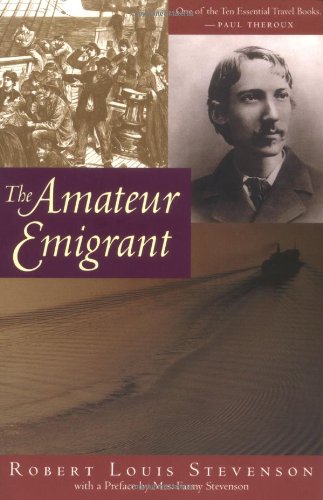 The Amateur Emigrant - Stevenson, Robert Louis