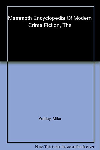 9780786710065: The Mammoth Encyclopedia of Modern Crime Fiction