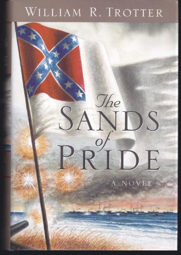 9780786710133: The Sands of Pride: A Novel of the Civil War