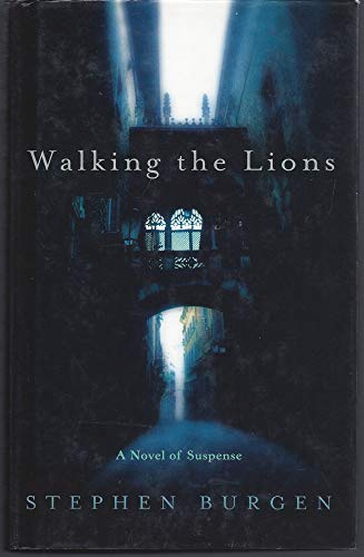 Beispielbild fr Walking the Lions: A Novel of Suspense zum Verkauf von Wonder Book