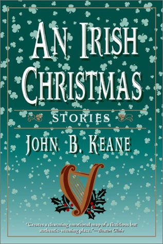 Beispielbild fr An Irish Christmas: Stories (Keane, John B.) zum Verkauf von Wonder Book