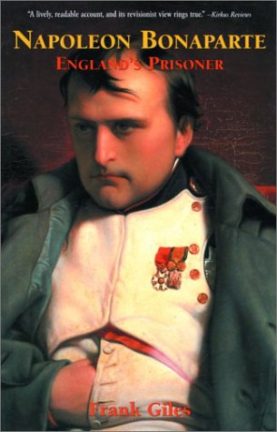 Beispielbild fr Napoleon Bonaparte: England's Prisoner zum Verkauf von HPB-Ruby