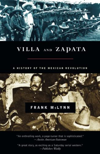 Stock image for Villa and Zapata: A History of the Mexican Revolution for sale by ThriftBooks-Dallas