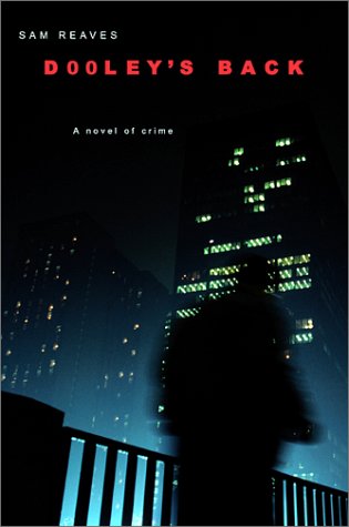 9780786710942: Dooley's Back: A Novel of Crime (Otto Penzler Books)