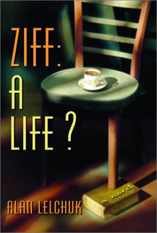 Beispielbild fr Ziff: A Life?: A Novel zum Verkauf von Books of the Smoky Mountains