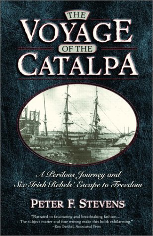 Beispielbild fr The Voyage of the Catalpa: A Perilous Journey and Six Irish Rebels' Escape to Freedom zum Verkauf von WorldofBooks