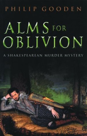 Alms for Oblivion : A Shakespearean Murder Mystery