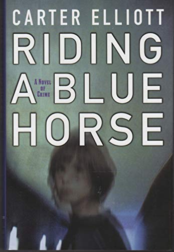 Beispielbild fr Riding a Blue Horse (An Otto Penzler Book Ser.) zum Verkauf von The Sly Fox