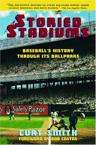 Beispielbild fr Storied Stadiums: Baseball's History Through Its Ballparks zum Verkauf von SecondSale