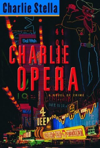 Stock image for Charlie Opera: A Novel of Crime for sale by ThriftBooks-Atlanta