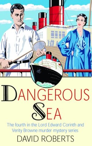 9780786712151: Dangerous Sea: The Fourth in the Lord Edward Corinth and Verity Browne Murder Mystery Series