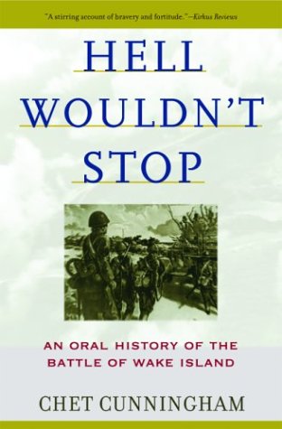 9780786712250: Hell Wouldn't Stop: An Oral History of the Battle of Wake Island