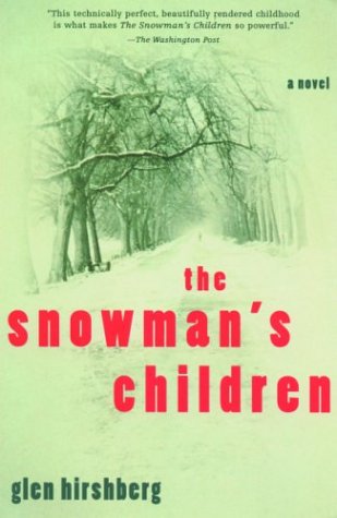 The Snowman's Children: A Novel (9780786712533) by Hirshberg, Glen