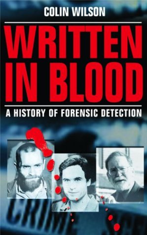 Beispielbild fr Written in Blood: A History of Forensic Detection zum Verkauf von Zoom Books Company