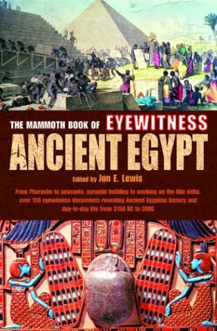 Stock image for The Mammoth Book of Eyewitness Ancient Egypt for sale by Wonder Book