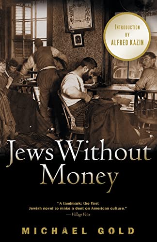 Beispielbild fr Jews Without Money: A Novel zum Verkauf von ThriftBooks-Dallas