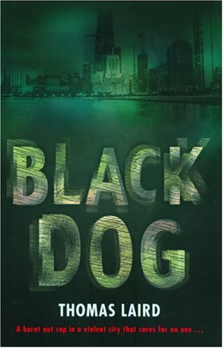 Stock image for Black Dog (Thomas Laird's Jimmy Parisi) for sale by Wonder Book