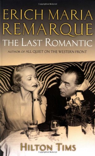 9780786713578: Erich Maria Remarque: The Last Romantic