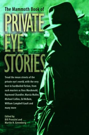 Stock image for The Mammoth Book of Private Eye Stories for sale by SecondSale