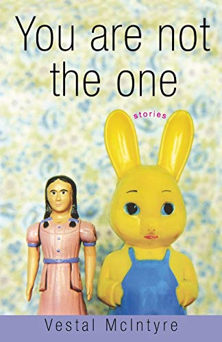 You Are Not the One : Stories.