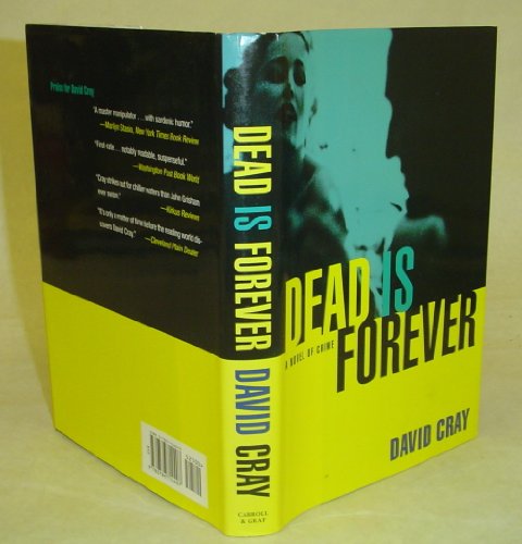 Beispielbild fr Dead Is Forever: A Novel of Crime zum Verkauf von HPB-Ruby