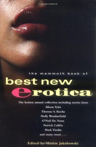

The Mammoth Book of Best New Erotica, Volume 4 (Mammoth Books)