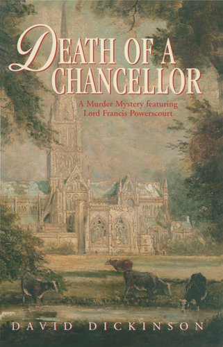 Beispielbild fr Death of a Chancellor: A Murder Mystery Featuring Lord Francis Powerscourt zum Verkauf von Books From California