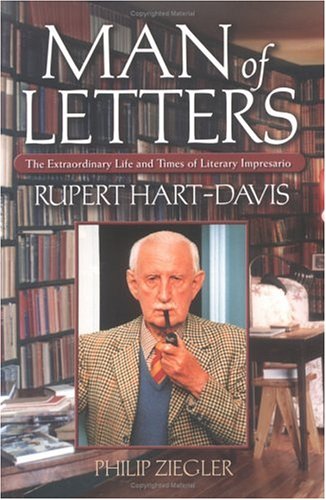 Beispielbild fr Man of Letters: The Extraordinary Life and Times of Literary Impresario Rupert Hart-Davis zum Verkauf von ThriftBooks-Atlanta