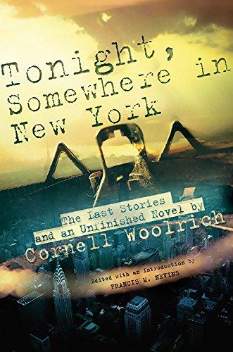 9780786715305: Tonight, Somewhere in New York: The Last Stories and an Unfinished Novel