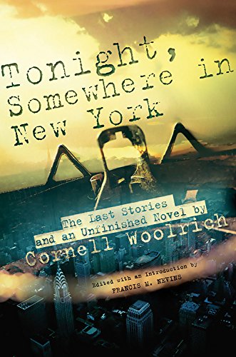 9780786715305: Tonight, Somewhere In New York: The Last Stories and an Unfinished Novel