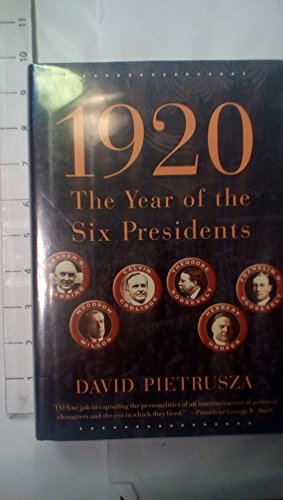9780786716227: 1920: The Year of the Six Presidents