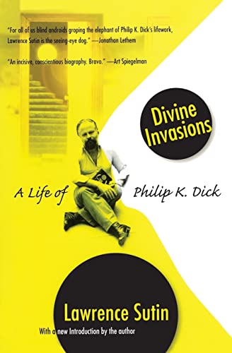 Beispielbild fr Divine Invasions: A Life of Philip K. Dick zum Verkauf von medimops