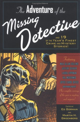 Beispielbild fr The Adventure of the Missing Detective : And 19 of the Year's Finest Crime and Mystery Stories! zum Verkauf von Better World Books